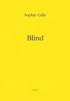Sophie Calle - Sophie Calle: Blind - 9782330000585 - V9782330000585