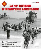 Stephane Lavit - The 45th U.S. Infantry Division (The Allied Liberation Units) (French Edition) - 9782352504573 - V9782352504573