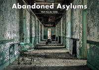 Matt Van Der Velde - Abandoned Asylums - 9782361951634 - V9782361951634