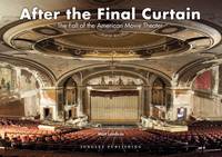 Matt Lambros - After the Final Curtain: The Fall of the American Movie Theater - 9782361951641 - V9782361951641