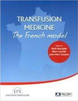 Beauplet A. - Transfusion Medicine: The French Model (French Edition) - 9782742011209 - V9782742011209