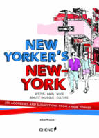 Karim Geist - New Yorker's New York: 250 Addresses and Suggestions from a New Yorker - 9782812315336 - V9782812315336