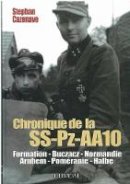 Stephane Cazenave - Chronique de la SS-PZ-AA10 (French Edition) - 9782840482291 - V9782840482291