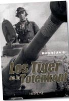 Wolfgang Schneider - LES TIGER DE LA TOTENKOPF (French Edition) - 9782840482987 - V9782840482987