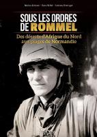 Hans Hoeller - Sous les ordres de Rommel: Des déserts d'Afrique du Nord aux plages de Normandie (French Edition) - 9782840484615 - V9782840484615