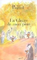 Pagnol - La Gloire De Mon Pere - 9782877065078 - V9782877065078