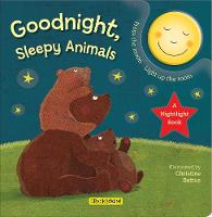 Christine Battuz (Illust.) - Goodnight, Sleepy Animals: A Nightlight Book (Mom's Choice Awards Winner and Moonbeam Children's Book Awards Winner!) (Nightlight Series) - 9782897183387 - V9782897183387