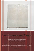  - Languages of Exile: Migration and Multilingualism in Twentieth-Century Literature (Exilstudien / Exile Studies) - 9783034309431 - V9783034309431