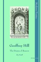 Alex Pestell - Geoffrey Hill: The Drama of Reason (Modern Poetry) - 9783034318617 - V9783034318617