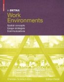 Unknown - In Detail, Work Environments: Spatial concepts, Usage Strategies, Communications - 9783034607247 - V9783034607247