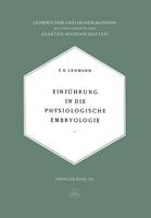 E Lehmann - Einfuhrung in Die Physiologische Embryologie - 9783034840033 - V9783034840033