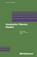  - Stochastic Climate Models (Progress in Probability) - 9783034895040 - V9783034895040