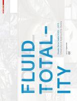 Unknown - Fluid Totality: Studio Zaha Hadid 2000-2015. University of Applied Arts Vienna - 9783035606256 - V9783035606256