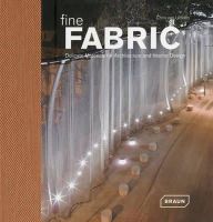 Chris Van Uffelen - Fine Fabric: Delicate Materials for Architecture and Interior Design - 9783037680049 - V9783037680049
