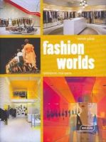 Michelle Galindo - Fashion Worlds: Contemporary Retail Spaces - 9783037681039 - V9783037681039