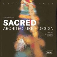 Chris Van Uffelen - Masterpieces: Sacred Architecture + Design: Churches, Synagogues, Mosques - 9783037681534 - V9783037681534