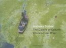 Andreas Seibert - The Colors of Growth: China´s Huai River - 9783037782958 - V9783037782958