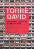 Alfredo Brillembourg - Torre David: Informal Vertical Communities - 9783037782989 - V9783037782989