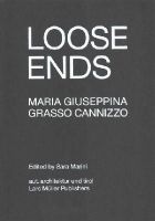 Maria Giuseppina G. Canniz - Loose Ends - 9783037784518 - V9783037784518