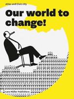 Reudi Baur - Our World to Change! - 9783037785294 - V9783037785294