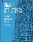 Terri Meyer Boake - Diagrid Structures: Systems, Connections, Details - 9783038215646 - V9783038215646
