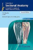 Möller, Torsten Bert, Reif, Emil - Pocket Atlas of Sectional Anatomy, Volume III: Spine, Extremities, Joints: Computed Tomography and Magnetic Resonance Imaging - 9783131431721 - V9783131431721
