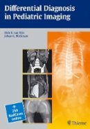 Johan G. Blickman - Differential Diagnosis in Pediatric Imaging - 9783131437112 - V9783131437112