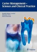 Hendr Meyer-Lueckel - Caries Management - Science and Clinical Practice - 9783131547118 - V9783131547118