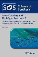Wolfe, John P. - Science of Synthesis Cross Coupling & Heck Type Reactions - 9783131728814 - V9783131728814