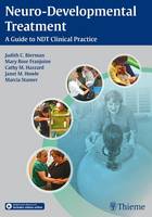 Judith C. Bierman - Neuro-Developmental Treatment: A Guide to NDT Clinical Practice - 9783132019119 - V9783132019119