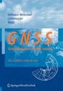 Bernhard Hofmann-Wellenhof - GNSS - Global Navigation Satellite Systems: GPS, GLONASS, Galileo, and more - 9783211730126 - V9783211730126