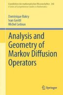 Bakry, Dominique; Gentil, Ivan; Ledoux, Michel - Analysis and Geometry of Markov Diffusion Operators - 9783319002262 - V9783319002262