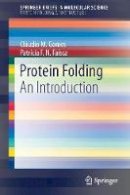 Gomes, Claudio M.; Faisca, Patricia F. N. - Protein Folding - 9783319008813 - V9783319008813
