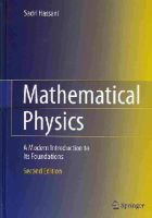 Sadri Hassani - Mathematical Physics: A Modern Introduction to Its Foundations - 9783319011943 - V9783319011943