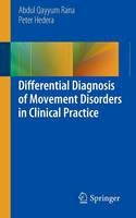 Abdul Qayyum Rana - Differential Diagnosis of Movement Disorders in Clinical Practice - 9783319016061 - V9783319016061