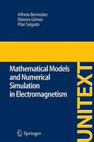 Alfredo Bermudez - Mathematical Models and Numerical Simulation in Electromagnetism - 9783319029481 - V9783319029481