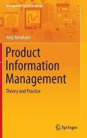 Jorij Abraham - Product Information Management: Theory and Practice - 9783319048840 - V9783319048840