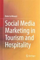 Roberta Minazzi - Social Media Marketing in Tourism and Hospitality - 9783319051819 - V9783319051819