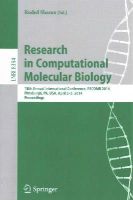 Roded Sharan (Ed.) - Research in Computational Molecular Biology: 18th Annual International Conference, RECOMB 2014, Pittsburgh, PA, USA, April 2-5, 2014, Proceedings - 9783319052687 - V9783319052687