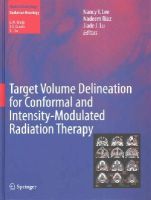  - Target Volume Delineation for Conformal and Intensity-Modulated Radiation Therapy (Medical Radiology) - 9783319057255 - V9783319057255