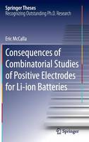 Eric Mccalla - Consequences of Combinatorial Studies of Positive Electrodes for Li-ion Batteries - 9783319058481 - V9783319058481