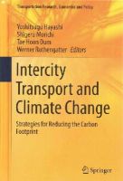 Yoshitsugu Hayashi (Ed.) - Intercity Transport and Climate Change: Strategies for Reducing the Carbon Footprint - 9783319065229 - V9783319065229