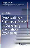 Guy Burdiak - Cylindrical Liner Z-pinches as Drivers for Converging Strong Shock Experiments - 9783319069616 - V9783319069616