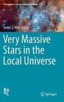 Jorick S. Vink (Ed.) - Very Massive Stars in the Local Universe - 9783319095950 - V9783319095950