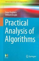 Vrajitoru, Dana, Knight, William - Practical Analysis of Algorithms (Undergraduate Topics in Computer Science) - 9783319098876 - V9783319098876