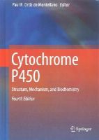 Paul R. Ortiz De Montellano (Ed.) - Cytochrome P450: Structure, Mechanism, and Biochemistry - 9783319121079 - V9783319121079
