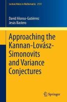 David Alonso-Gutiérrez - Approaching the Kannan-Lovász-Simonovits and Variance Conjectures - 9783319132624 - V9783319132624