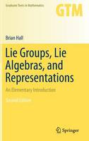 Brian Hall - Lie Groups, Lie Algebras, and Representations: An Elementary Introduction (Graduate Texts in Mathematics) - 9783319134666 - V9783319134666