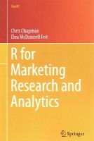 Chapman, Christopher N., Feit, Elea McDonnell - R for Marketing Research and Analytics (Use R!) - 9783319144351 - V9783319144351