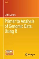 Gondro, Cedric - Primer to Analysis of Genomic Data Using R (Use R!) - 9783319144740 - V9783319144740